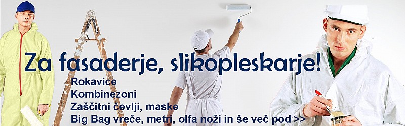 Za slikopleskarje, fasaderje, gradbenike!